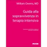 Guida alla Sopravvivenza in Terapia Intensiva