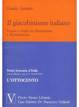 Il Giacobinismo Italiano. Utopie e Realtà fra Rivoluzione e Restaurazione