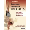 Anatomia funzionale dello Yoga. Una guida per praticanti e insegnanti