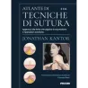 Atlante di tecniche di sutura - Approcci alle ferite chirurgiche e traumatiche e riparazioni estetiche