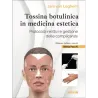 Tossina botulinica in medicina estetica. Protocolli iniettivi e gestione delle complicanze