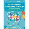 Stress Evolutivo o evoluzione autistica