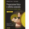 Preparazione fisica e atletica avanzata. Un approccio evidence-based