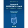 Vademecum di Gastroenterologia – Dai sintomi alla diagnosi