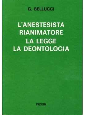 L'Anestesista Rianimatore - La Legge - La Deontologia