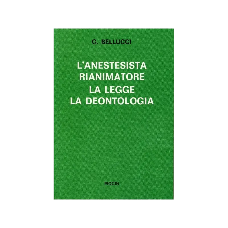 L'Anestesista Rianimatore - La Legge - La Deontologia