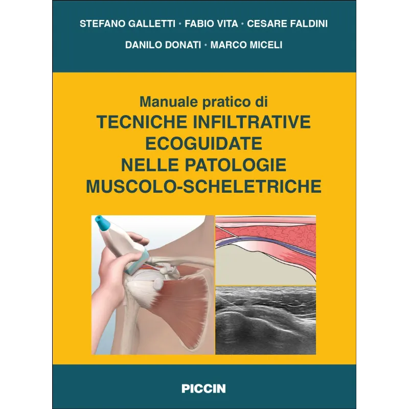 Manuale teorico di tecniche infiltrative ecoguidate nelle patologie muscolo-scheletriche