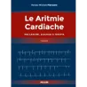 Le Aritmie Cardiache - Meccanismi, diagnosi e terapia