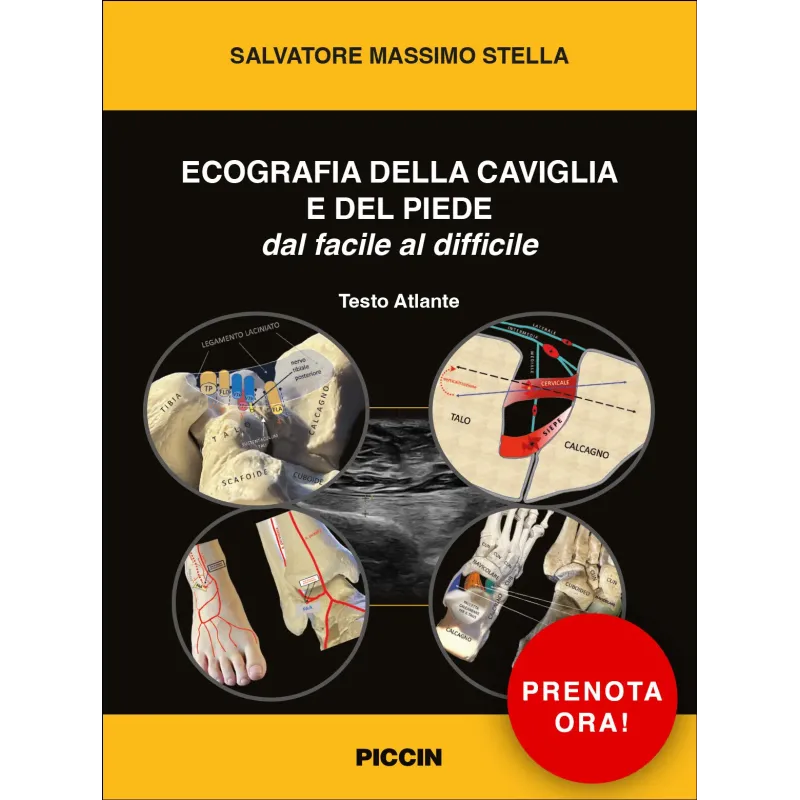 ECOGRAFIA DELLA CAVIGLIA E DEL PIEDE dal facile al difficile