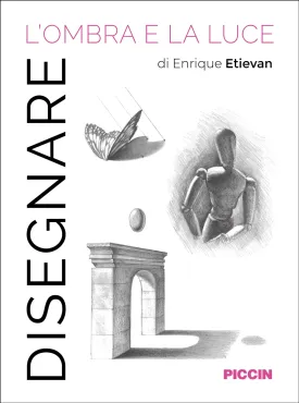 DISEGNARE L'OMBRA E LA LUCE