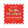 TAPPE MOTORIE - Verso nuovi traguardi. Guida illustrata per bambini e genitori