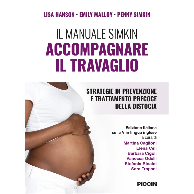 Il manuale Simkin – Accompagnare il travaglio. Strategie di prevenzione e trattamento precoce della distocia