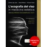 Ecografia del Viso in Medicina Estetica - Manuale pratico di ecografia del volto