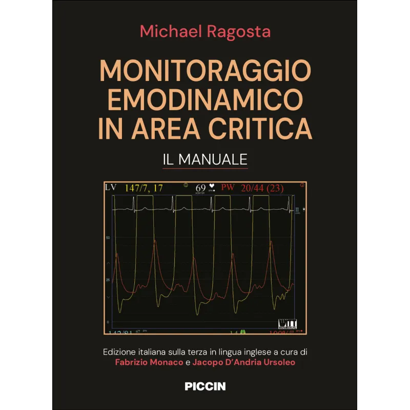 Monitoraggio emodinamico in area critica. Il manuale