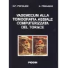 Vademecum alla tomografia assiale computerizzata del torace
