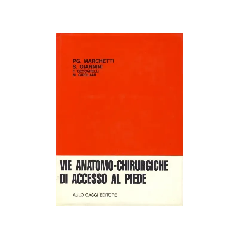 Vie anatomo-chirurgiche di accesso al piede