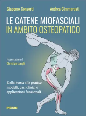 Le catene miofasciali in ambito osteopatico. Dalla teoria alla pratica: modelli, casi clinici e applicazioni funzionali
