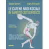 Le catene miofasciali in ambito osteopatico. Dalla teoria alla pratica: modelli, casi clinici e applicazioni funzionali