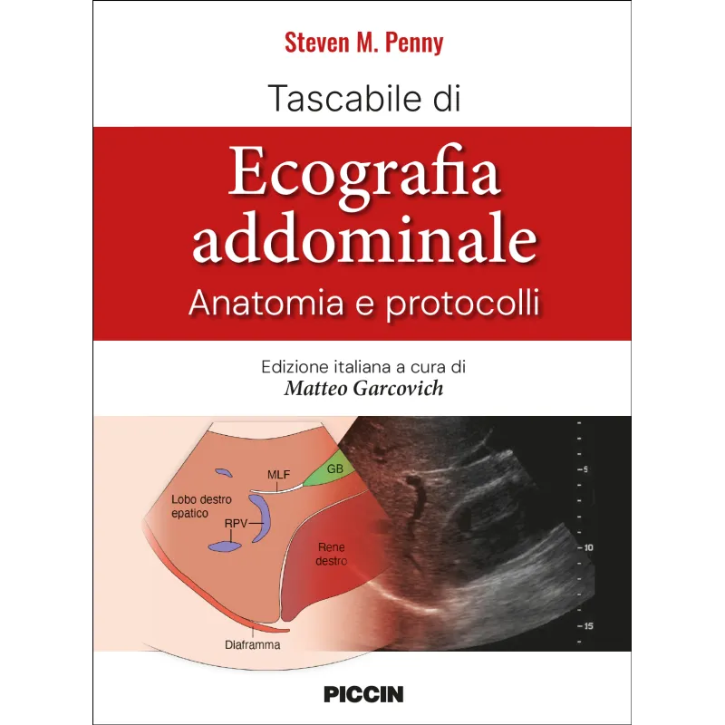 TASCABILE DI ECOGRAFIA ADDOMINALE Anatomia e protocolli
