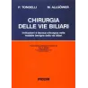 Chirurgia delle vie biliari. Indicazioni e tecnica chirurgica delle malattie benigne delle vie biliari