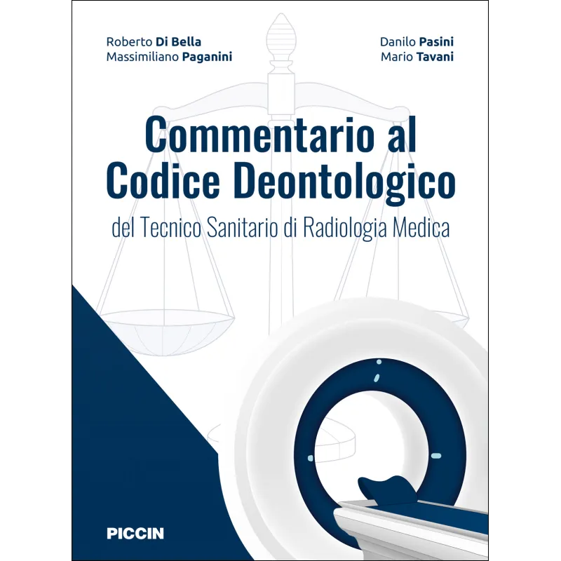 Commentario al Codice Deontologico per Tecnico Sanitario di Radiologia Medica