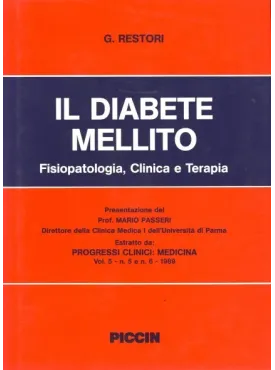 Il diabete mellito (Estratto da Progressi Clinici: Medicina, Vol.V fascicoli 5 e 6, 1989)