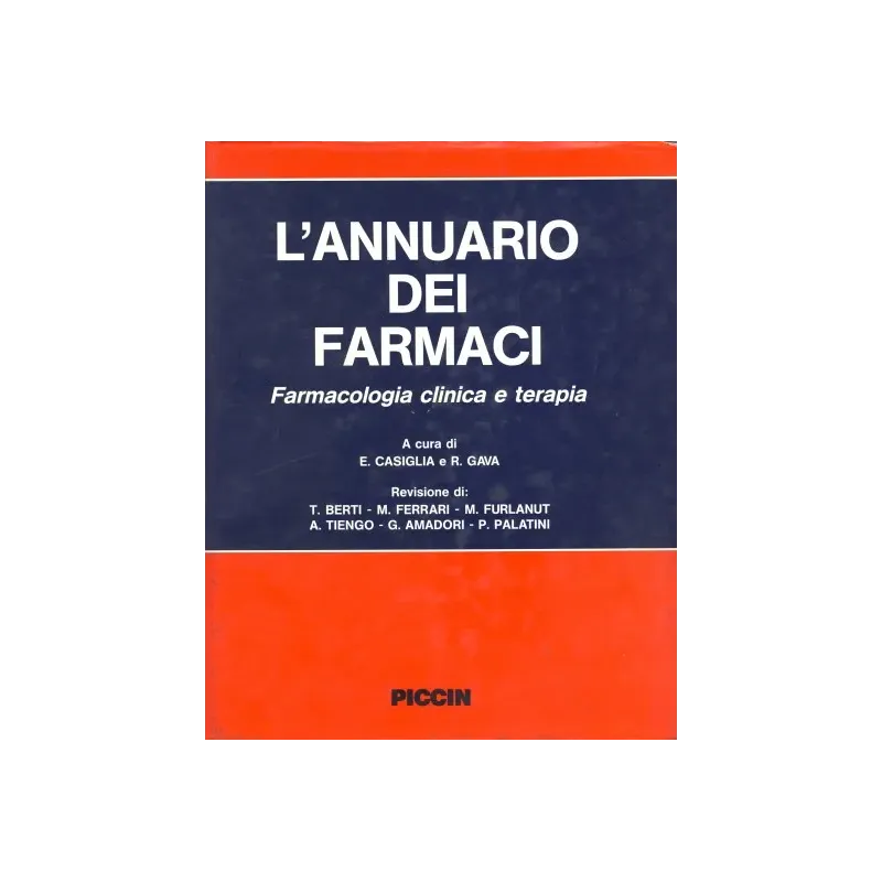 L'annuario dei farmaci. Farmacologia clinica e terapia € 129,11 Volume di aggiornamento € 18,07