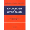La colecisti e le vie biliari