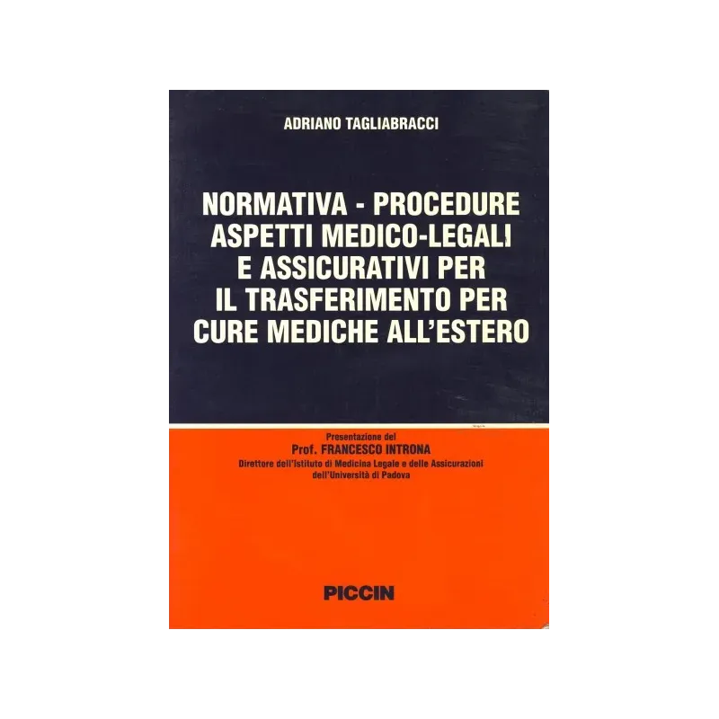 Normativa - Procedure - Aspetti medico legali e assicurativi per il trasferimento per cure mediche all'estero