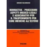 Normativa - Procedure - Aspetti medico legali e assicurativi per il trasferimento per cure mediche all'estero