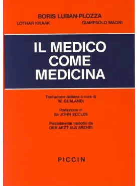 Il medico come Medicina