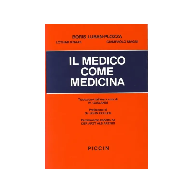 Il medico come Medicina