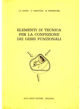 Elementi di tecnica per la confezione dei gessi funzionali