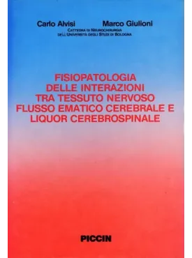 Fisiopatologia delle interazioni tra tessuto nervoso, flusso ematico cerebrale e liquor cerebrospinale
