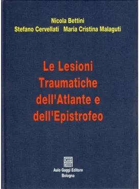 Le lesioni traumatiche dell'atlante e dell'epistrofeo