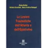 Le lesioni traumatiche dell'atlante e dell'epistrofeo