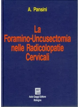 La foramino-uncusectomia nelle radicolopatie cervicali
