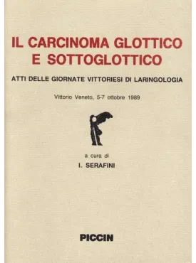 Il carcinoma glottico e sottoglottico.