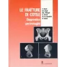 Le fratture di cotile. Diagnostica per immagini