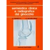 Semeiotica clinica e radiografica del ginocchio