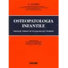 Osteopatologia infantile. Manuale - atlante per il pediatra