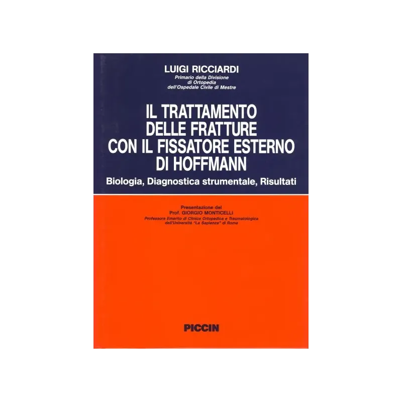 Il trattamento delle fratture con il fissatore di Hoffman