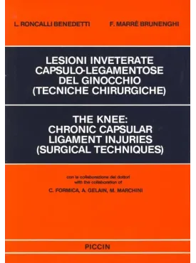 Lesioni inveterate capsulo-legamentose del ginocchio (con testo a fronte in inglese)