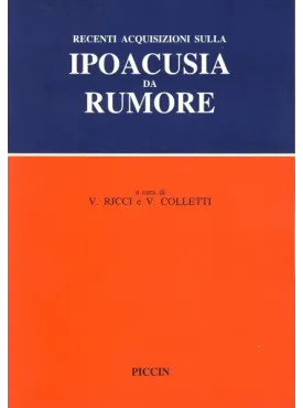 Recenti acquisizioni sulla ipoacusia da rumore