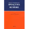 Recenti acquisizioni sulla ipoacusia da rumore