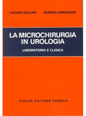 La Microchirurgia in Urologia - Laboratorio e Clinica