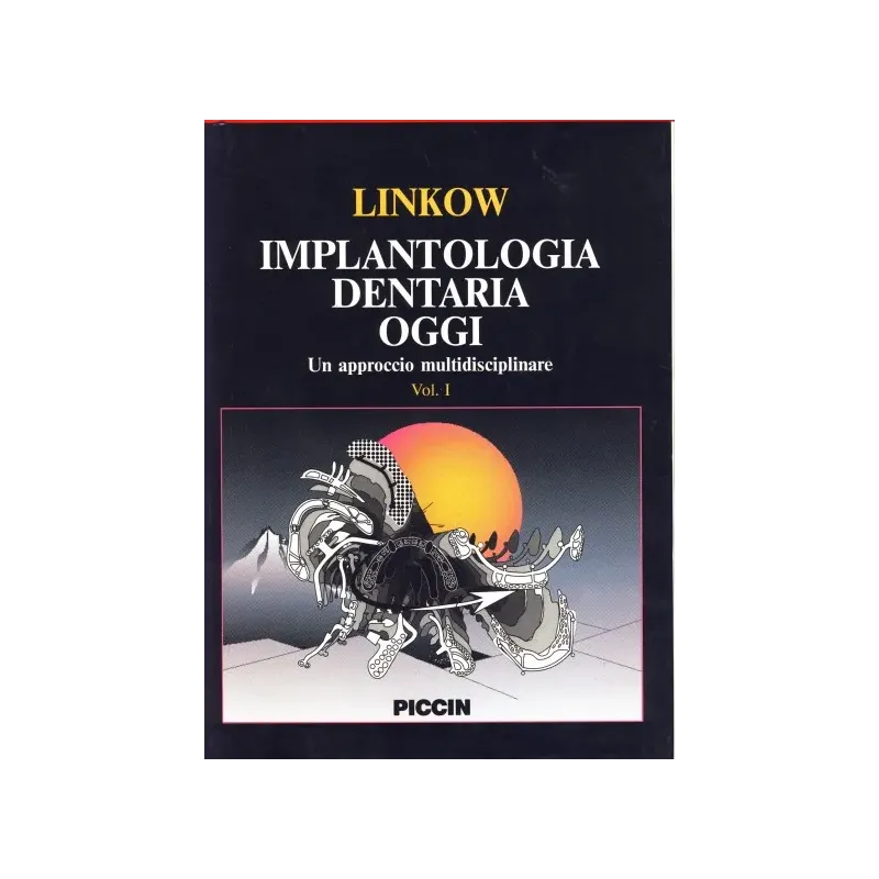 Implantologia Dentaria Oggi - Un approccio multidisciplinare - Vol. 1