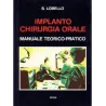 Implanto - Chirurgia Orale - Manuale teorico-pratico