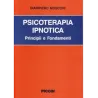 Psicoterapia ipnotica. Principi e fondamenti