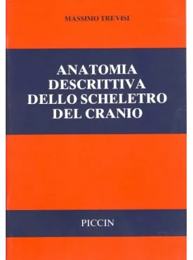 Anatomia Descrittiva dello Scheletro del Cranio